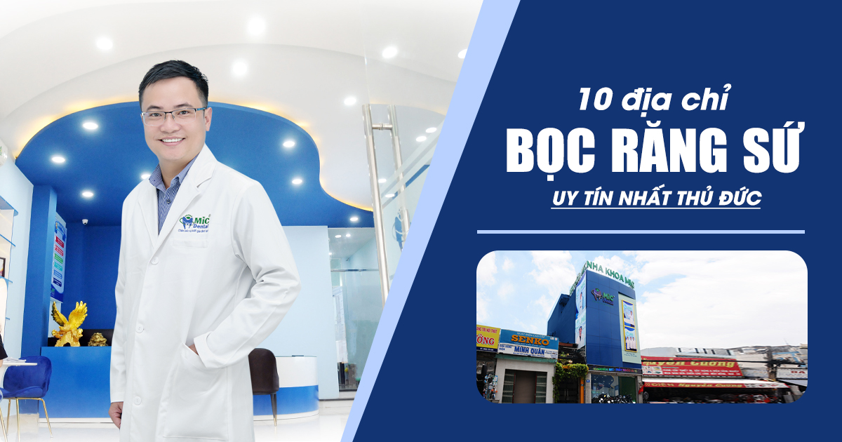 10+ Địa Chỉ Bọc Răng Sứ Uy Tín Nhất ở Thủ Đức 3