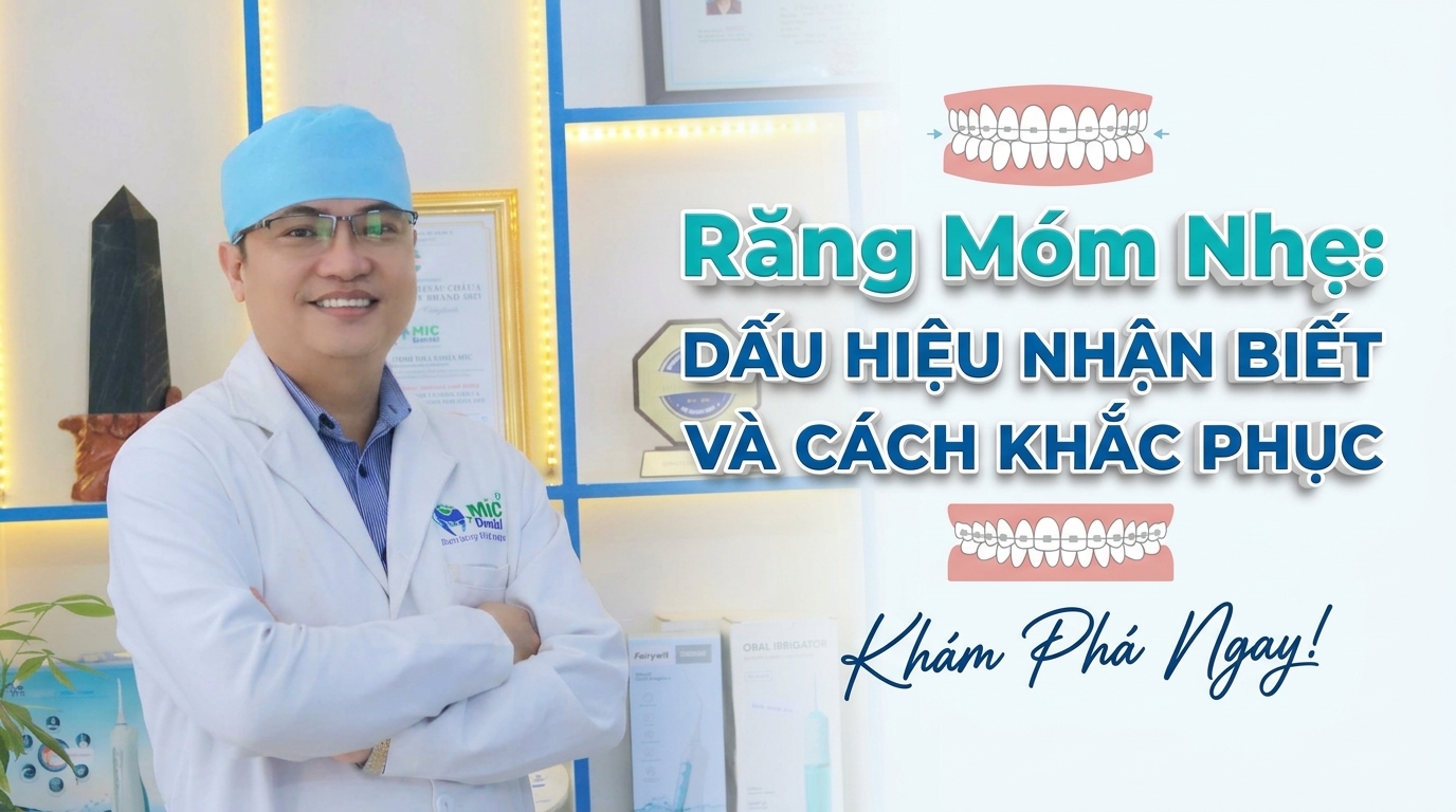 Răng Móm Nhẹ: Dấu Hiệu Nhận Biết Và Cách Khắc Phục