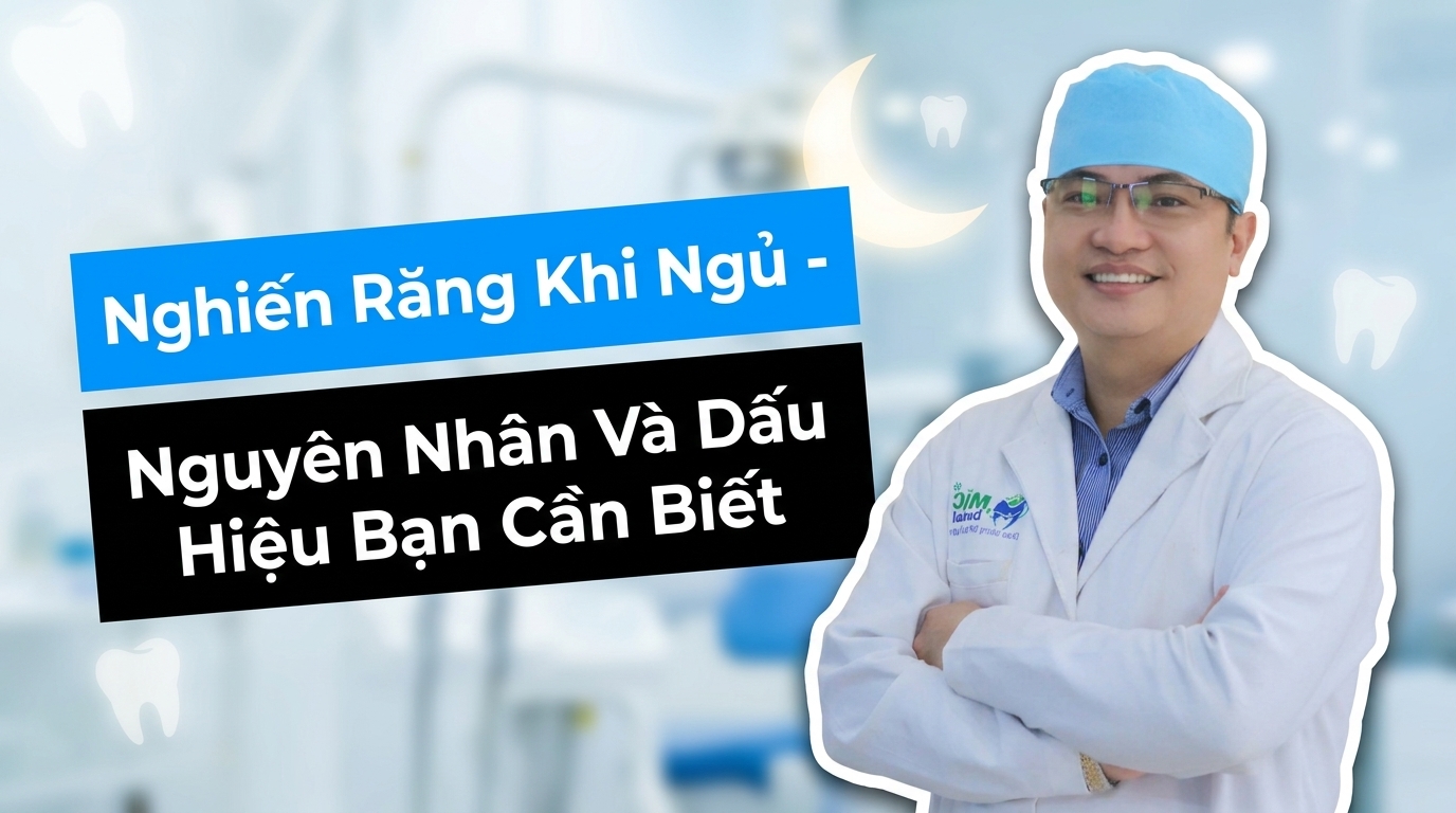 Nghiến Răng Khi Ngủ: Nguyên Nhân Và Dấu Hiệu Bạn Cần Biết