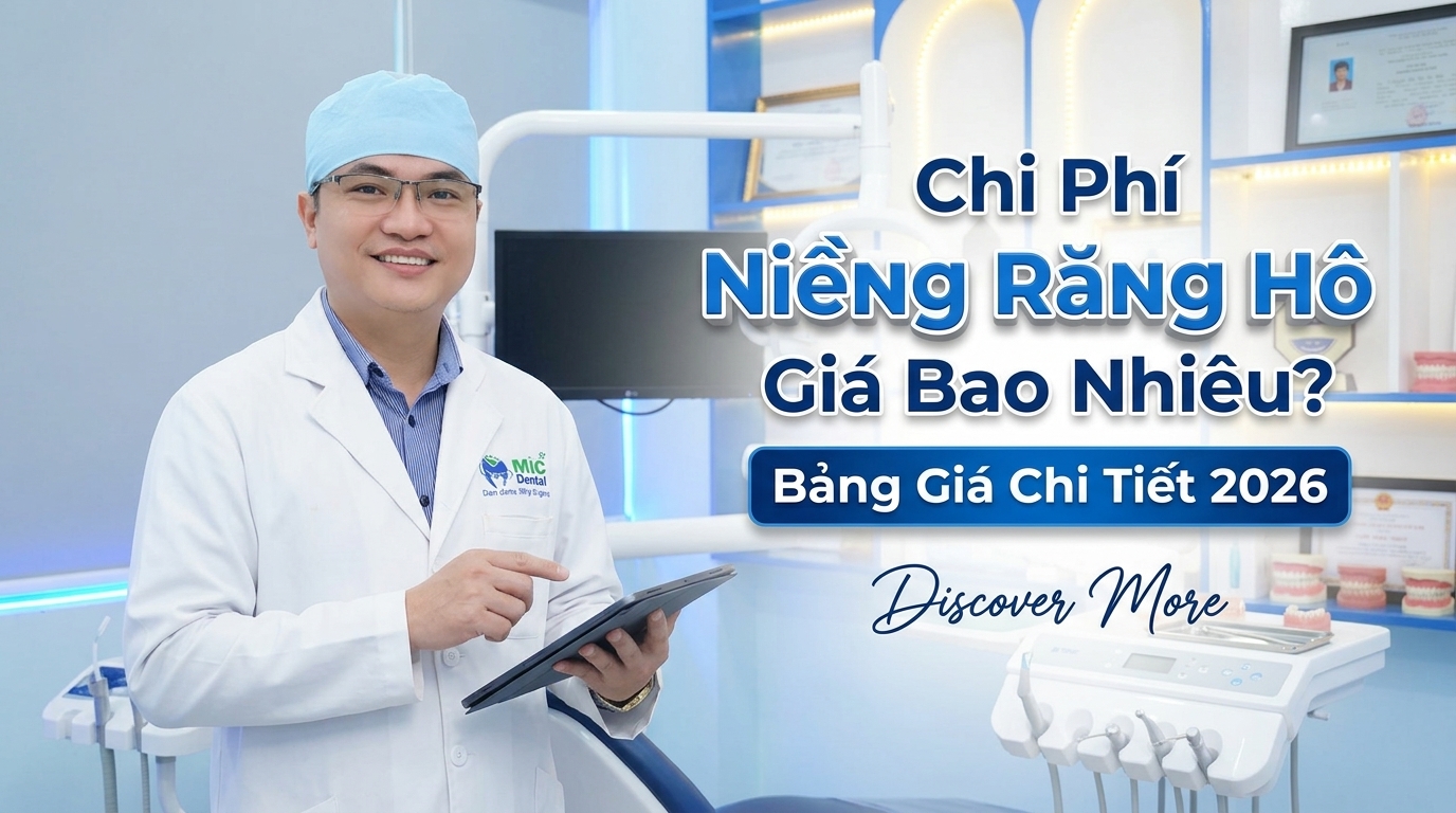 Chi Phí Niềng Răng Hô Giá Bao Nhiêu? Bảng Giá Chi Tiết 2026