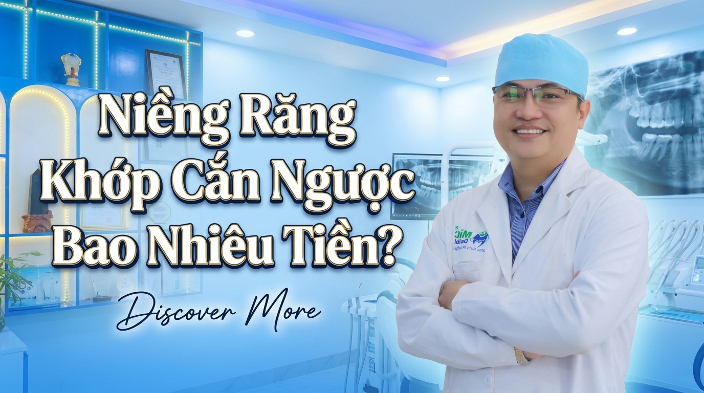 Niềng Răng Khớp Cắn Ngược Bao Nhiêu Tiền? Bảng Giá Chi Tiết Theo Mức Độ