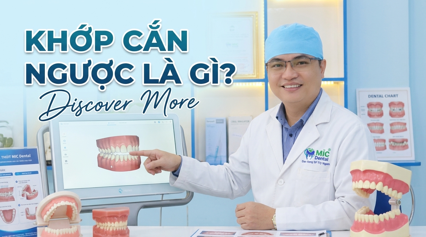 Khớp Cắn Ngược Là Gì? Dấu Hiệu Nhận Biết, Có Phải Móm Không?