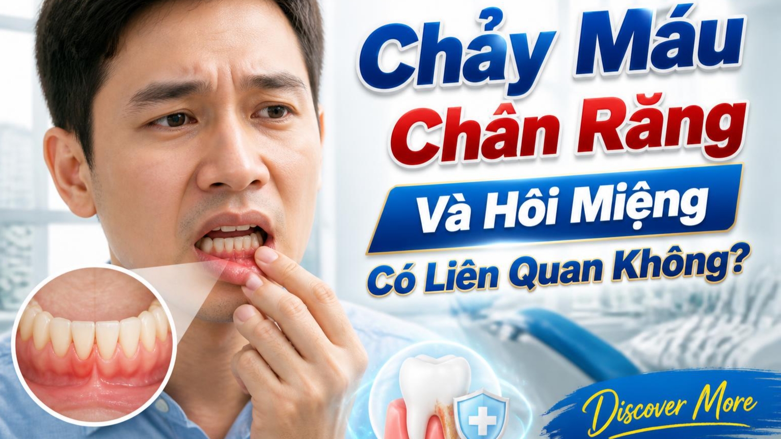 Chảy Máu Chân Răng Và Hôi Miệng Có Liên Quan Không?