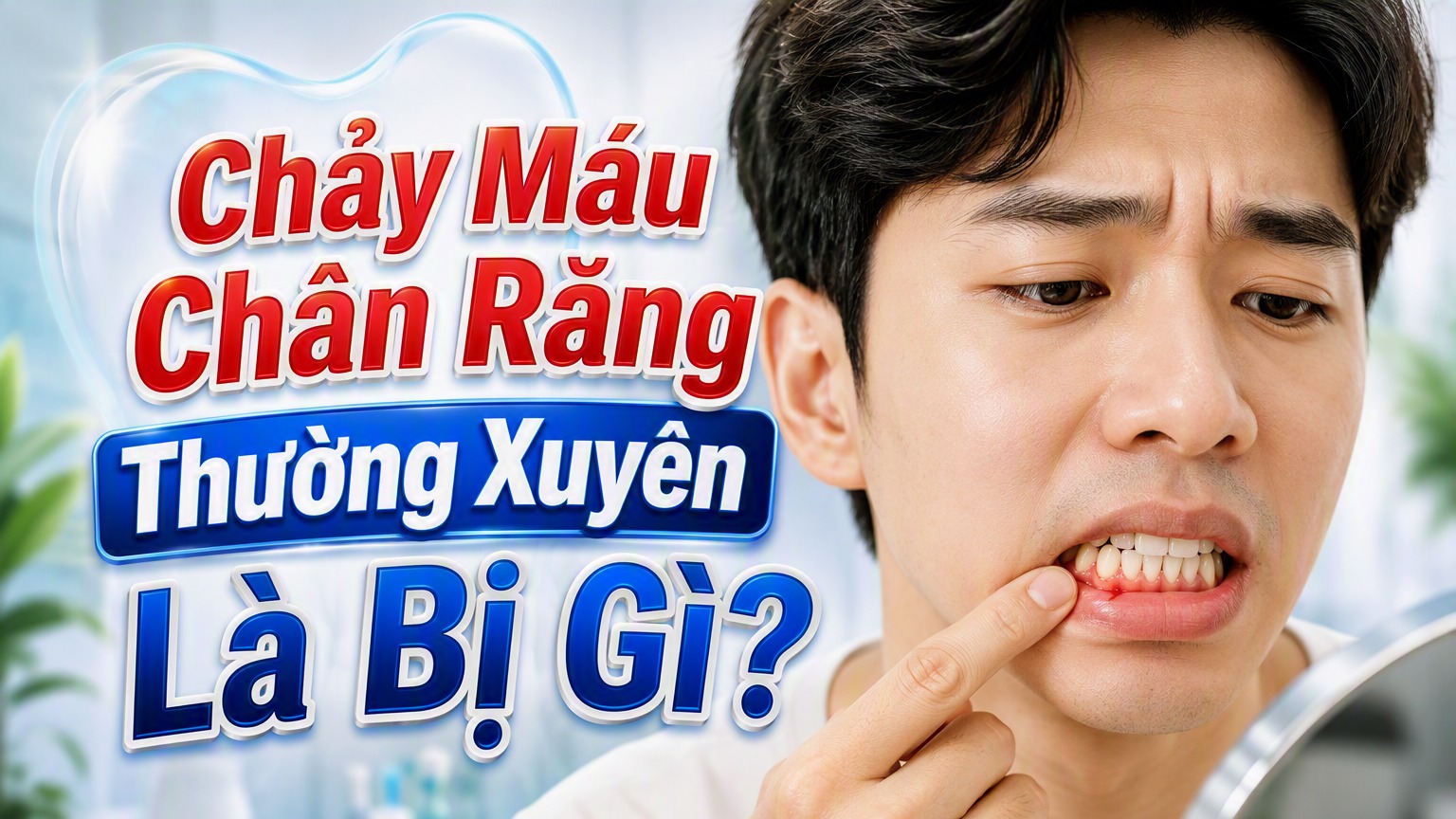 Chảy Máu Chân Răng Thường Xuyên Là Bị Gì?