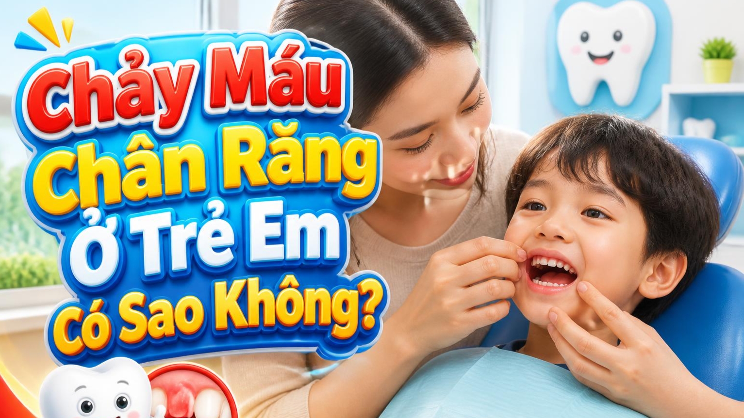 Chảy Máu Chân Răng Ở Trẻ Em Có Sao Không? Cách Chăm Sóc Đúng